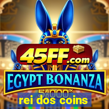 rei dos coins